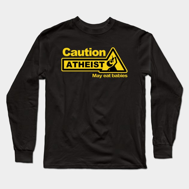 Caution Atheist Long Sleeve T-Shirt by mockfu